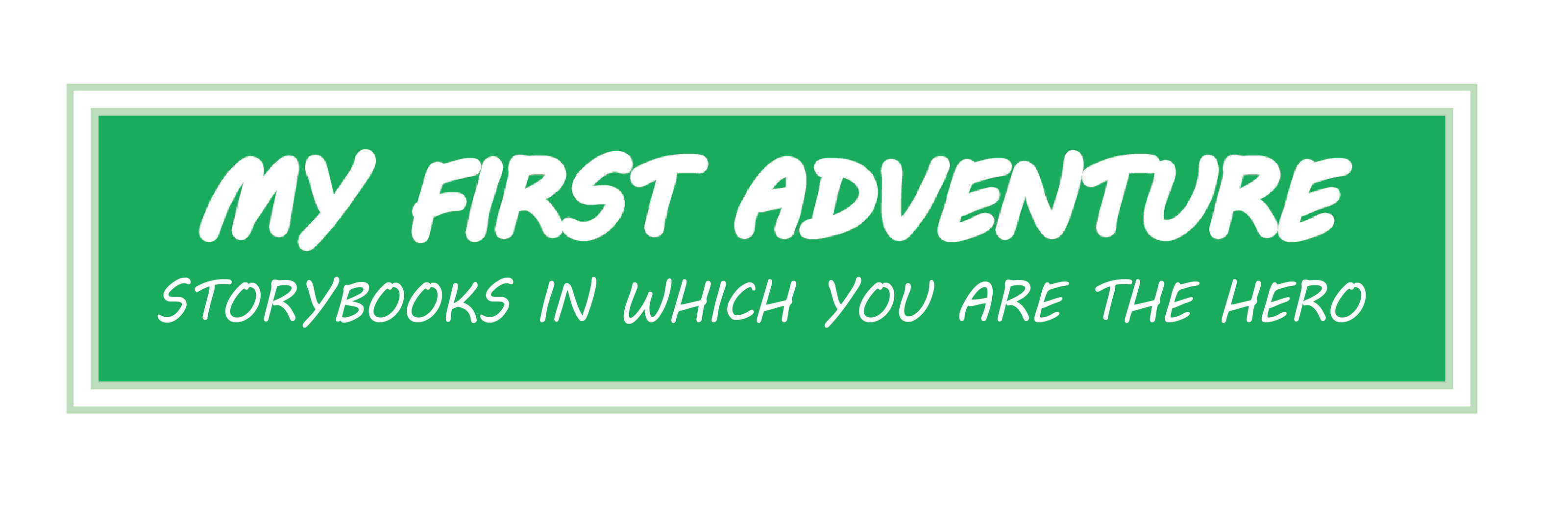 My First Adventure Logo - Storybooks for children where they are the hero!